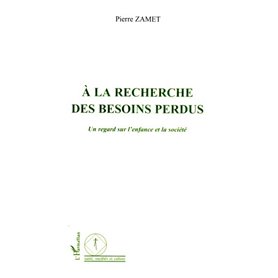 A la recherche des besoins perdus