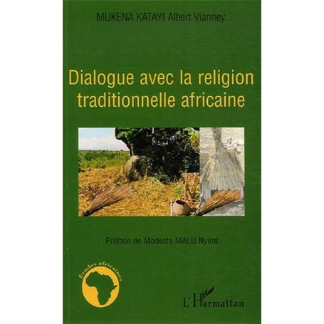 Dialogue avec la religion traditionnelle africaine