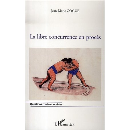 La libre concurrence en procès