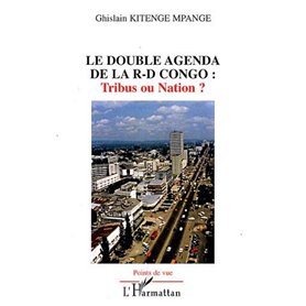 Le double agenda de la R-D Congo: