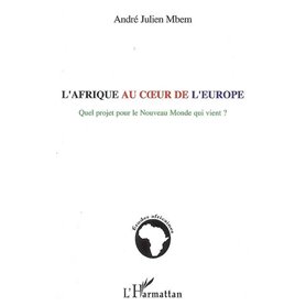 L'Afrique au coeur de l'Europe