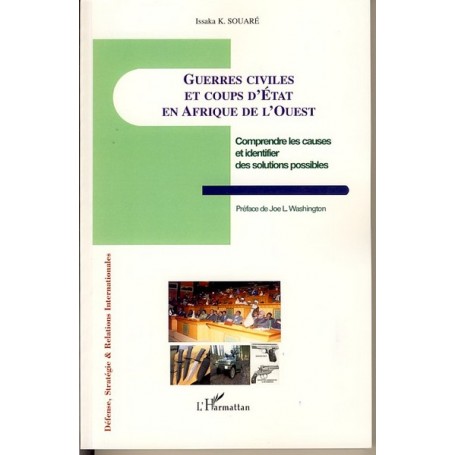 Guerres civiles et coups d'Etat en Afrique de l'Ouest