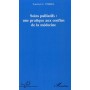 Soins palliatifs : une pratique aux confins de la médecine