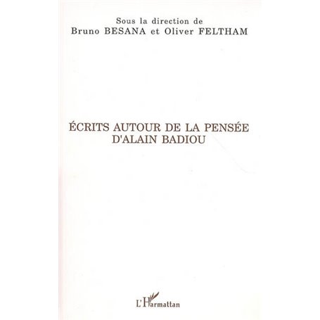 Ecrits autour de la pensée d'Alain Badiou