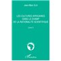 Les cultures africaines dans le champ de la rationalité scientifique