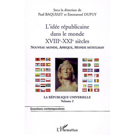 L'idée républicaine dans le monde (XVIIIe-XXIe siècles)