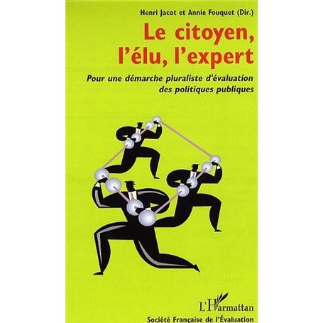 Le citoyen, l'élu, l'expert