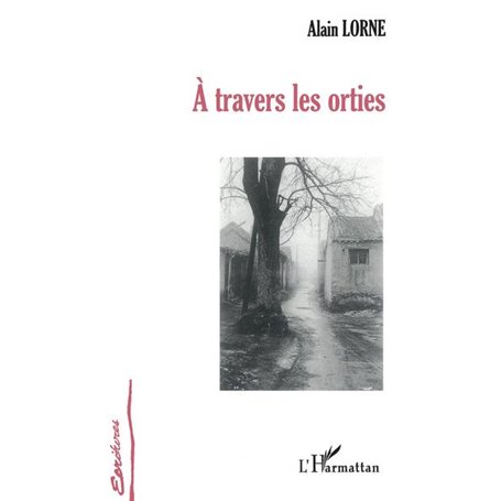 A travers les orties