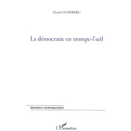 La démocratie en trompe-l'oeil