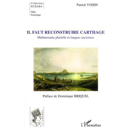 Il faut reconstruire Carthage