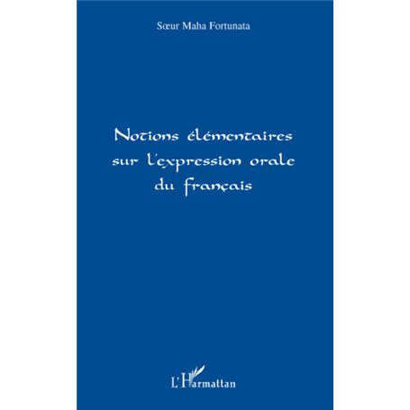 Notions élémentaires sur l'expression orale du français