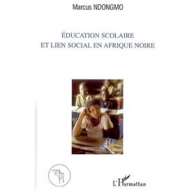 Education scolaire et lien social en Afrique noire