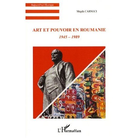 Art et pouvoir en Roumanie