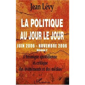 La politique au jour le jour (Volume 2)