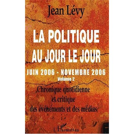 La politique au jour le jour (Volume 2)