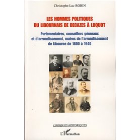 Les hommes politiques du Libournais de Decazes à Luquot