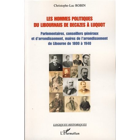 Les hommes politiques du Libournais de Decazes à Luquot