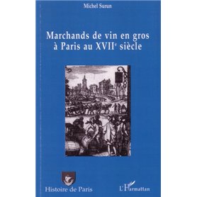 Marchands de vin en gros à Paris au XVIIème siècle