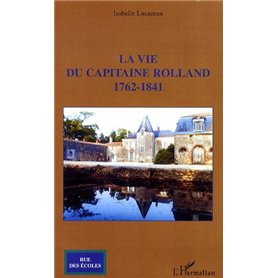 La vie du capitaine Rolland