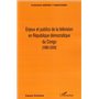 Enjeux et publics de la télévision en République démocratique du Congo (1990-2005)