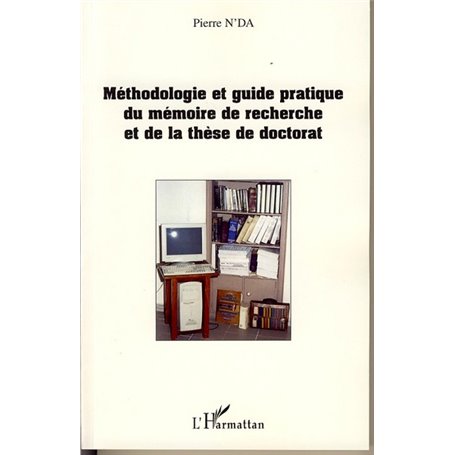 Méthodologie et guide pratique du mémoire de recherche et de