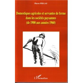 Domestiques agricoles et servantes de ferme dans les sociétés paysannes