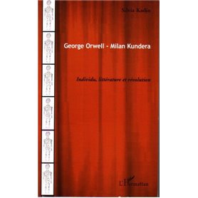 George Orwell - Milan Kundera