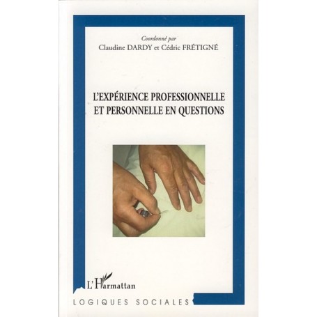 L'expérience professionnelle et personnelle en questions