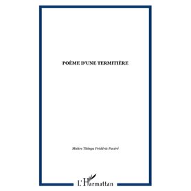 Poème d'une termitière