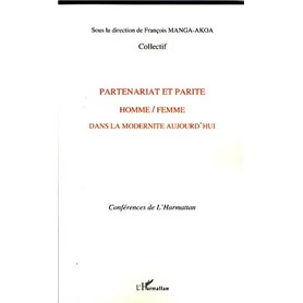 Partenariat et parité homme / femme dans la modernité aujourd'hui