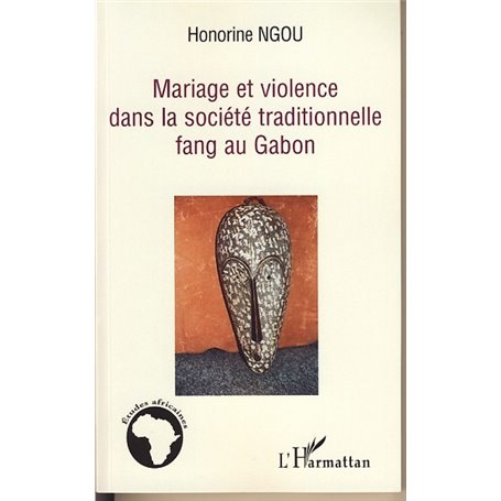 Mariage et violence dans la société traditionnelle fang au Gabon