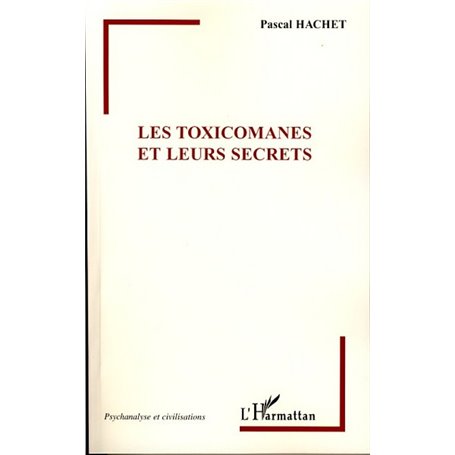 Les Toxicomanes et leurs secrets