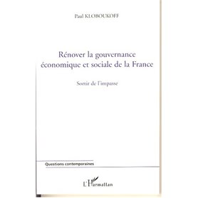 Rénover la gouvernance économique et sociale de la France