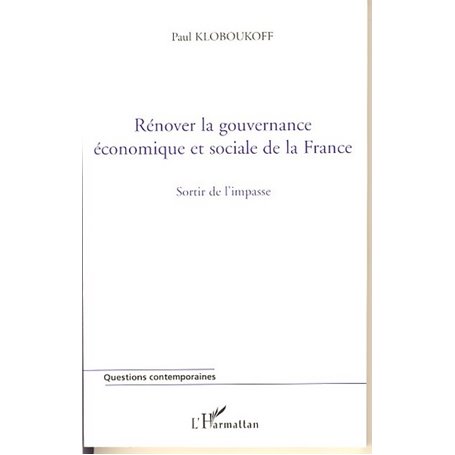 Rénover la gouvernance économique et sociale de la France