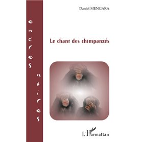 Le chant des chimpanzés