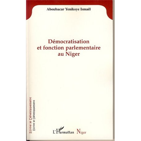 Démocratisation et fonction parlementaire au Niger