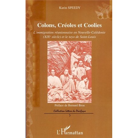 Colons, Créoles et Coolies