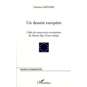 Un dessein européen