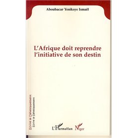 L'Afrique doit reprendre l'initiative de son destin