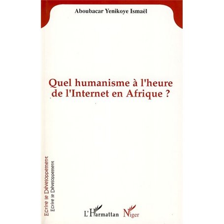 QUEL HUMANISME A L'HEURE DE L'INTERNET EN AFRIQUE?