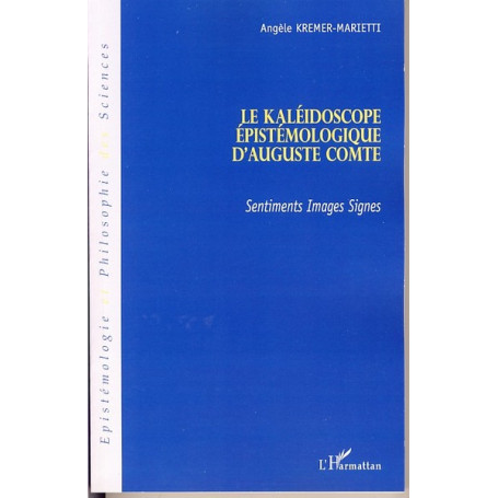 Le kaléidoscope épistémologique d'Auguste Comte