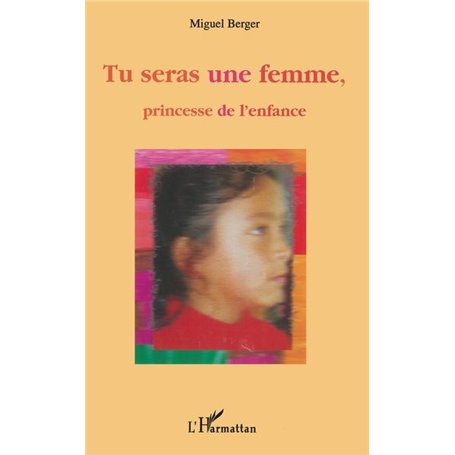 Tu seras une femme, princesse de l'enfance