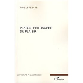 Platon, philosophe du plaisir