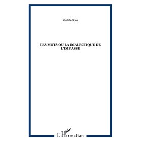 Les mots ou la dialectique de l'impasse
