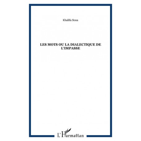 Les mots ou la dialectique de l'impasse
