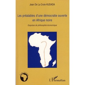 Les préalables d'une démocratie ouverte en Afrique noire