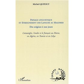Paysage linguistique et Enseignement des langues au Maghreb