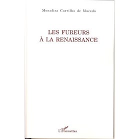 Les fureurs à la Renaissance