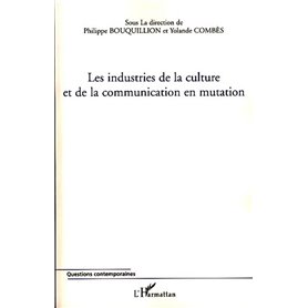 Les industries de la culture et de la communication en mutation