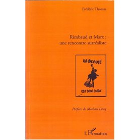 Rimbaud et Marx : une rencontre surréaliste